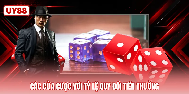 Các cửa cược với tỷ lệ quy đổi tiền thưởng